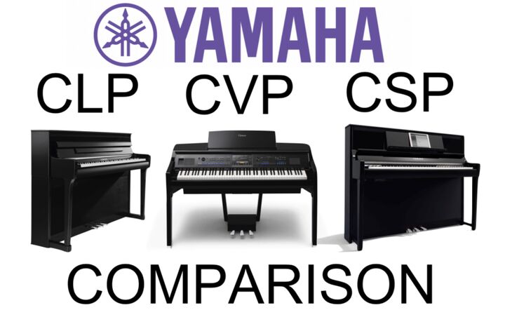 تفاوت پیانوهای سری‌ CLP، CVP و CSP