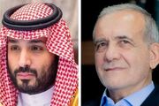 گفت‌وگوی تلفنی پزشکیان با محمد بن سلمان
