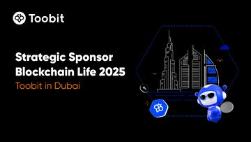 Toobit به‌عنوان حامی راهبردی در رویداد Blockchain Life ۲۰۲۵ در دبی